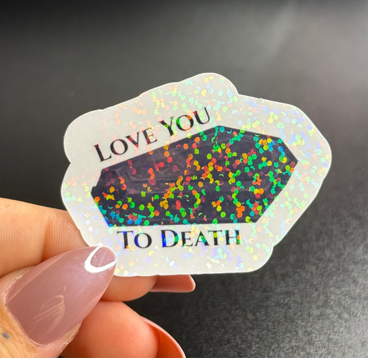 “Love you Coffin” Sticker